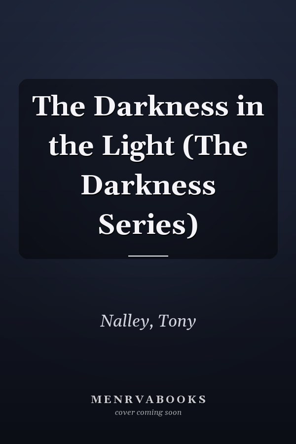 The Darkness in the Light (The Darkness Series)