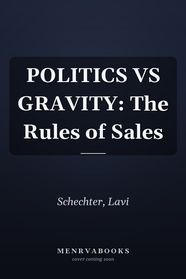 POLITICS VS GRAVITY: The Rules of Sales