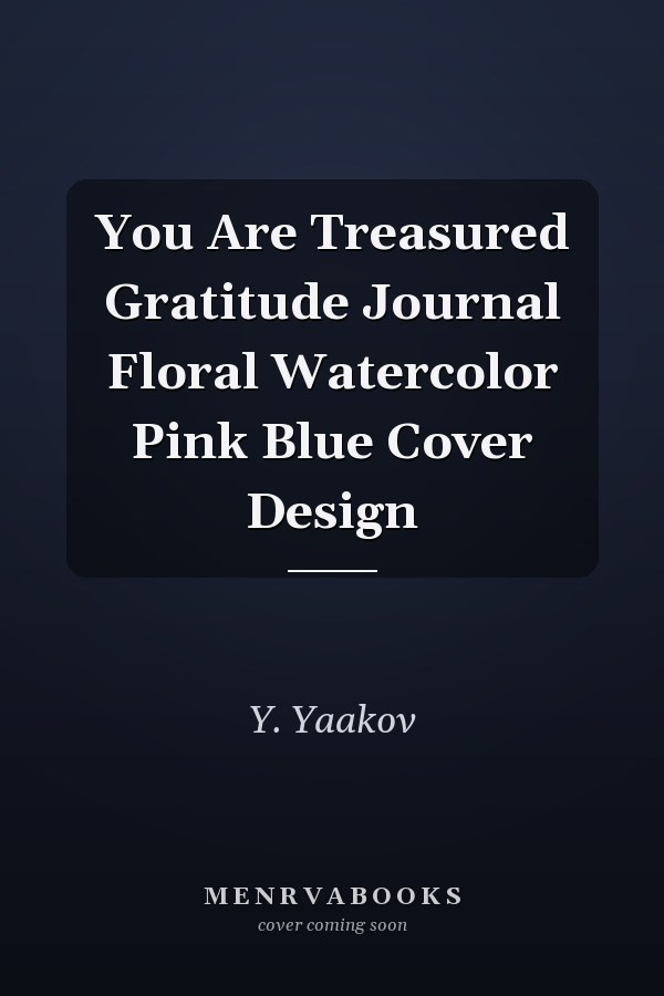 You Are Treasured Gratitude Journal Floral Watercolor Pink Blue Cover Design