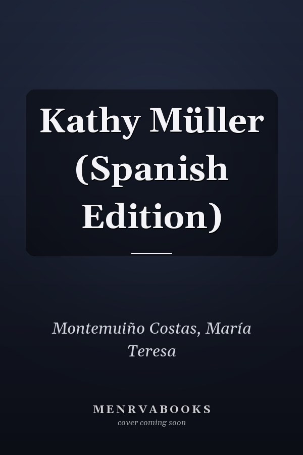 Kathy Müller (Spanish Edition)