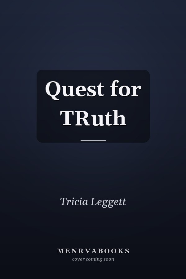 Quest for TRuth