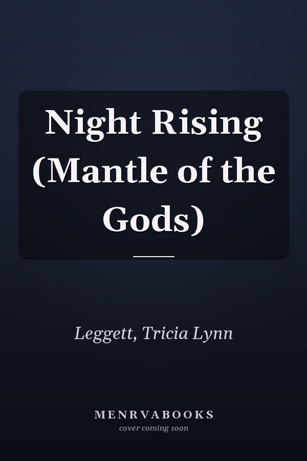 Night Rising (Mantle of the Gods)