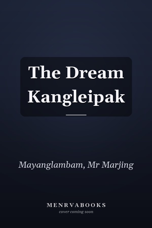 The Dream Kangleipak