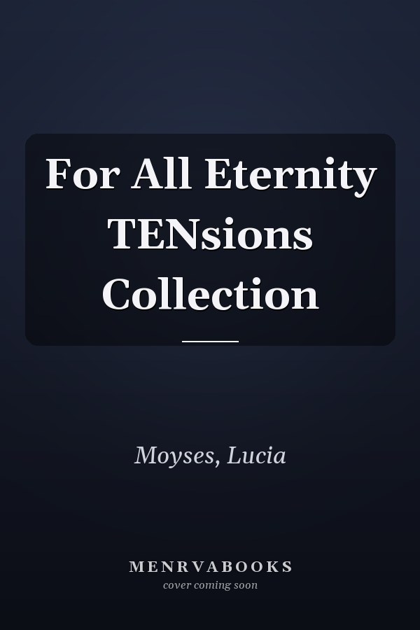 For All Eternity TENsions Collection