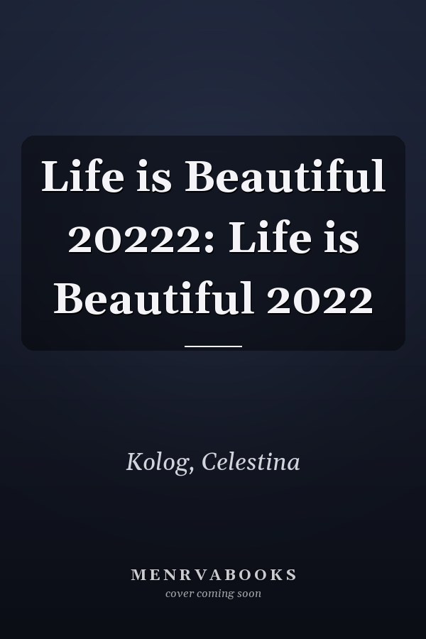 Life is Beautiful 20222: Life is Beautiful 2022