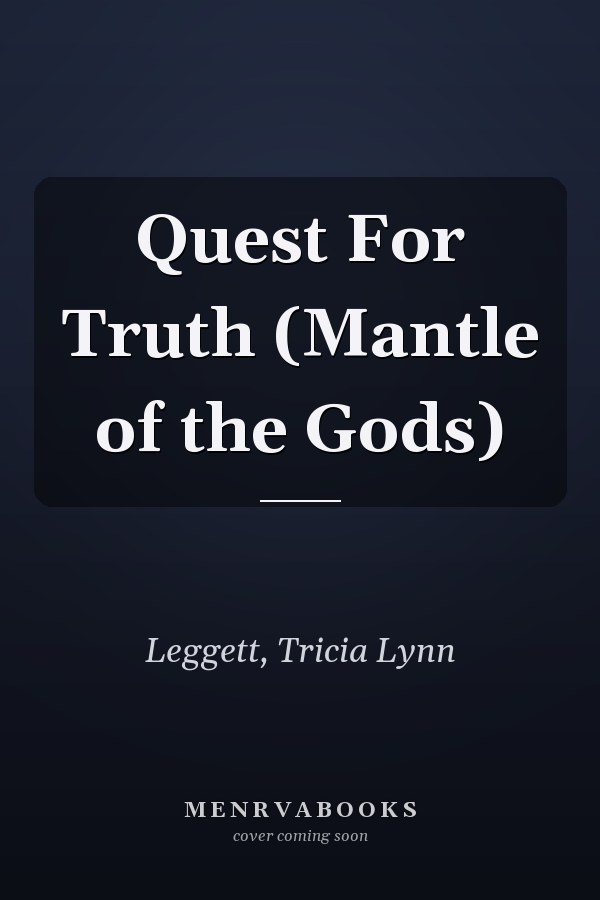 Quest For Truth (Mantle of the Gods)