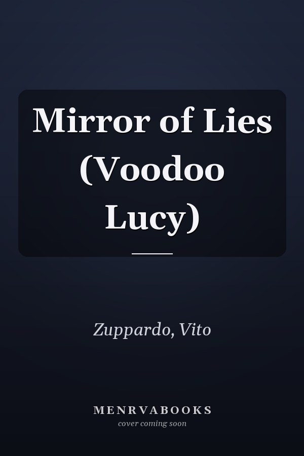 Mirror of Lies (Voodoo Lucy)