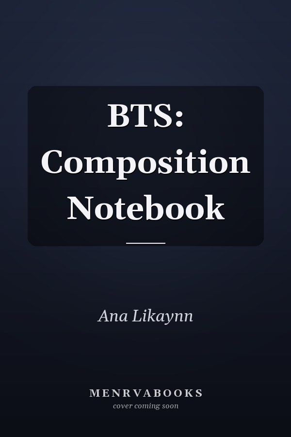 BTS: Composition Notebook