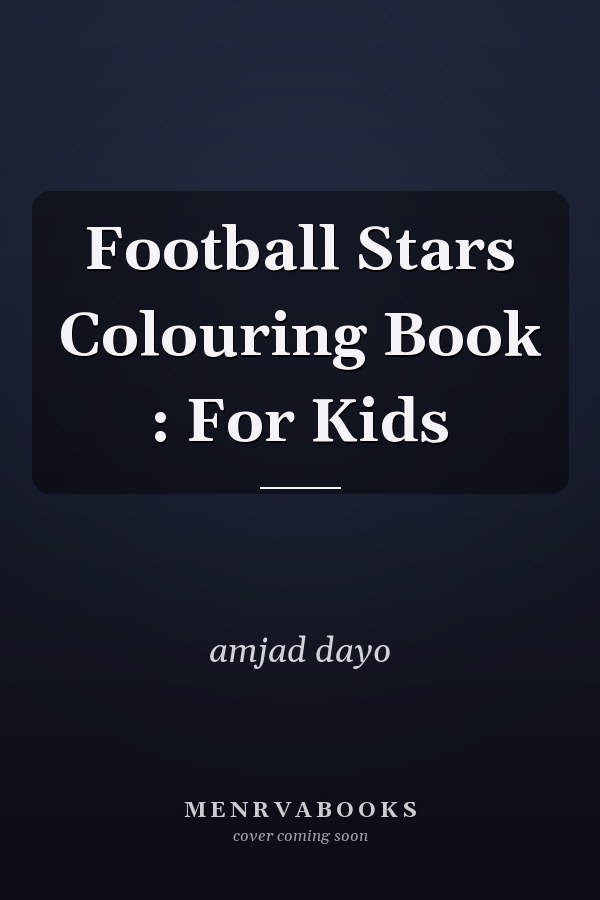 Football Stars Colouring Book : For Kids