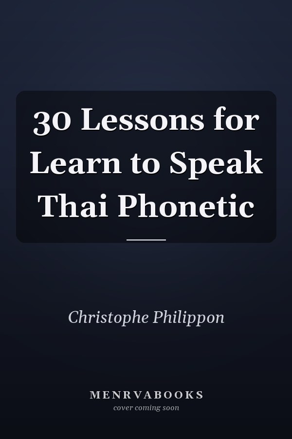 30 Lessons for Learn to Speak Thai Phonetic