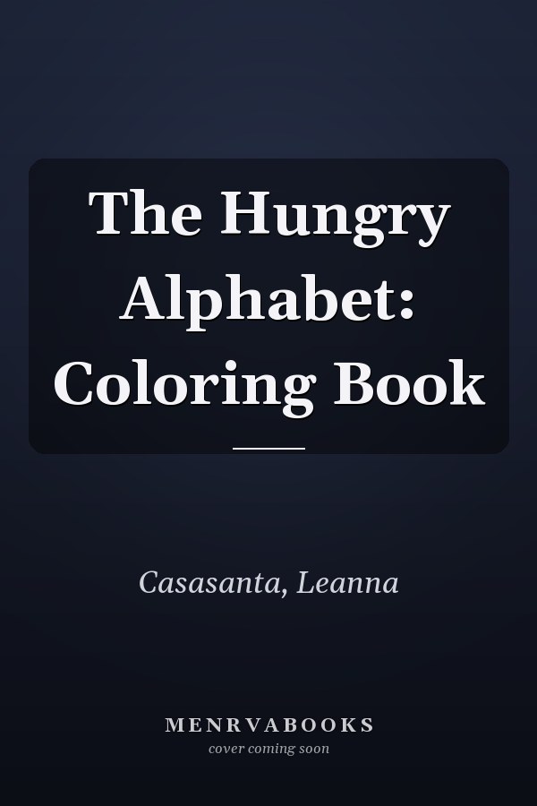 The Hungry Alphabet: Coloring Book