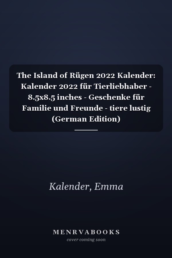 The Island of Rügen 2022 Kalender: Kalender 2022 für Tierliebhaber - 8.5x8.5 inches - Geschenke für Familie und Freunde - tiere lustig (German Edition)