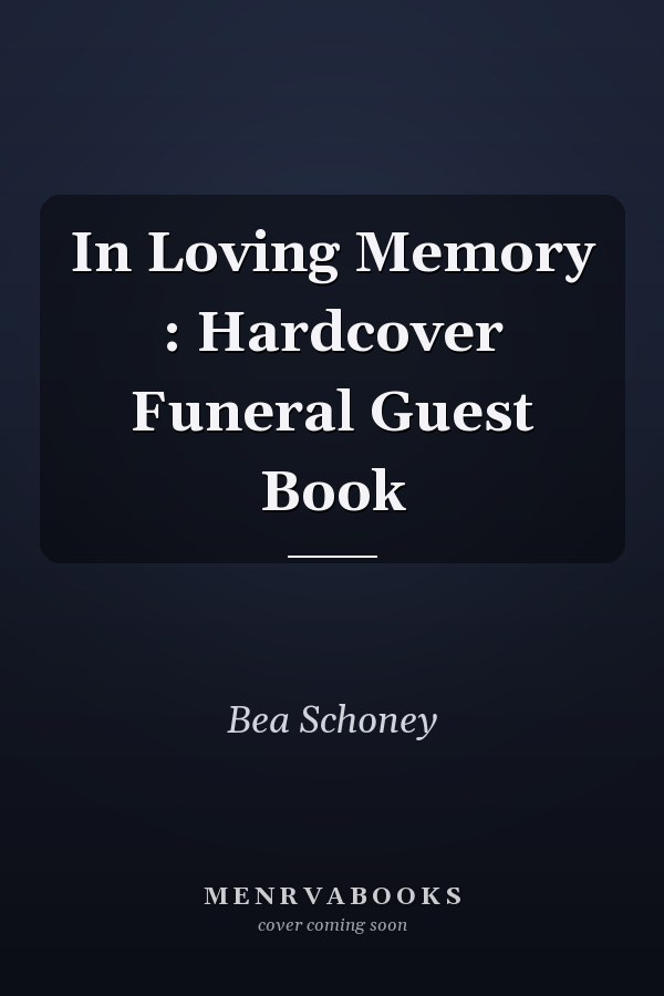 In Loving Memory : Hardcover Funeral Guest Book