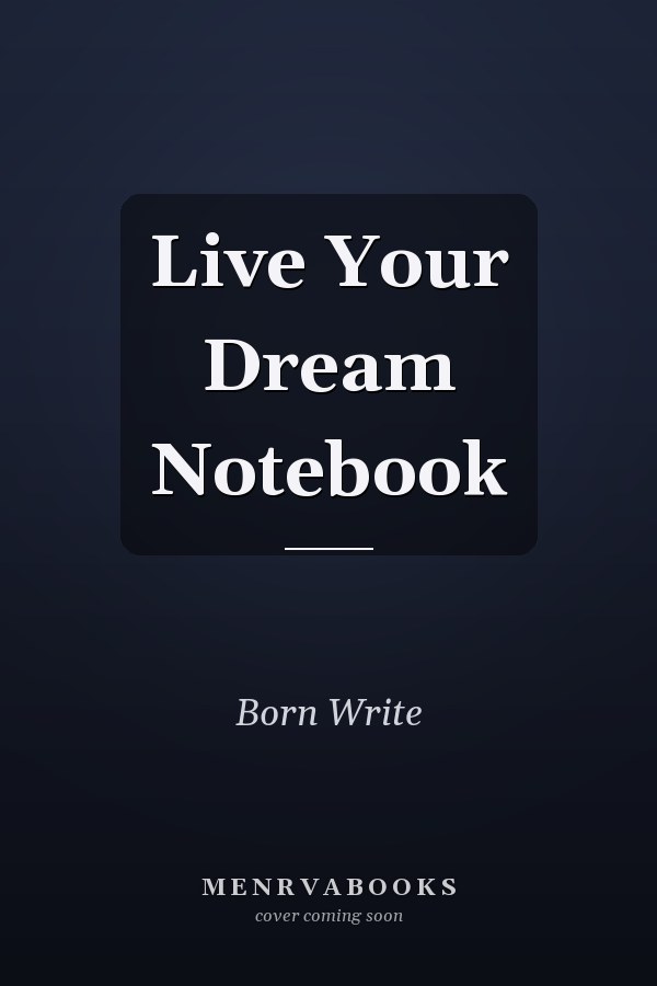 Live Your Dream Notebook