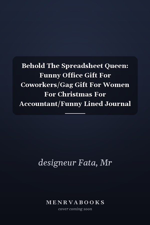 Behold The Spreadsheet Queen: Funny Office Gift For Coworkers/Gag Gift For Women For Christmas For Accountant/Funny Lined Journal Gift