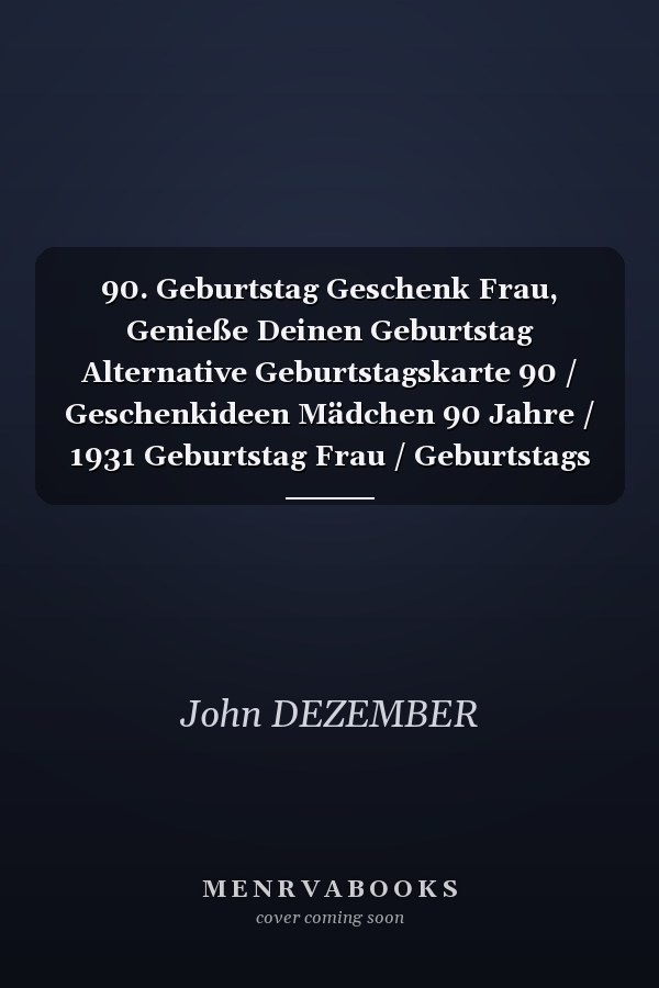 90. Geburtstag Geschenk Frau, Genieße Deinen Geburtstag Alternative Geburtstagskarte 90 / Geschenkideen Mädchen 90 Jahre / 1931 Geburtstag Frau / Geburtstags Für ältere Frauen