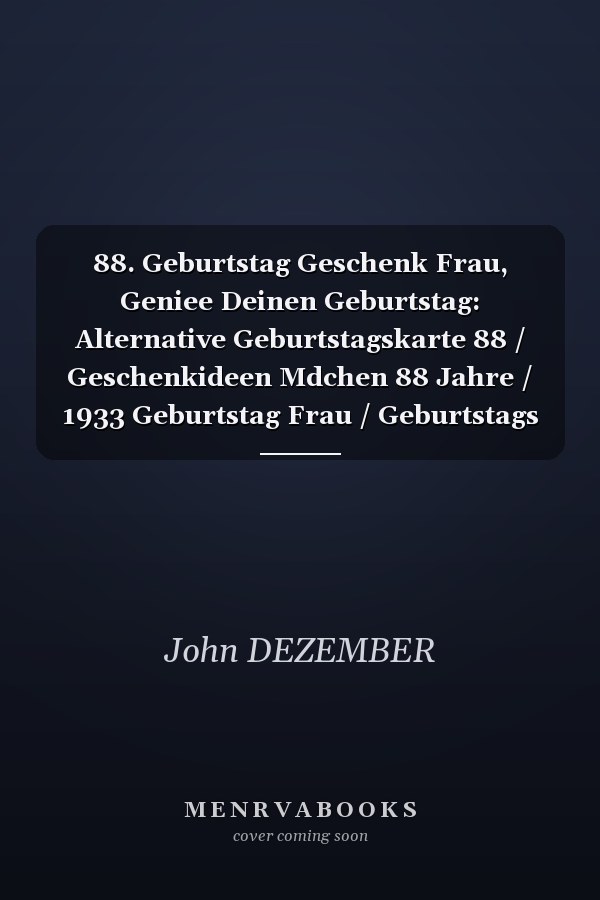 88. Geburtstag Geschenk Frau, Geniee Deinen Geburtstag: Alternative Geburtstagskarte 88 / Geschenkideen Mdchen 88 Jahre / 1933 Geburtstag Frau / Geburtstags Fr ltere Frauen