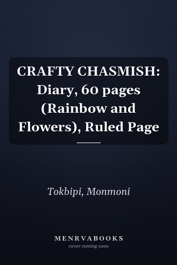 CRAFTY CHASMISH: Diary, 60 pages (Rainbow and Flowers), Ruled Page