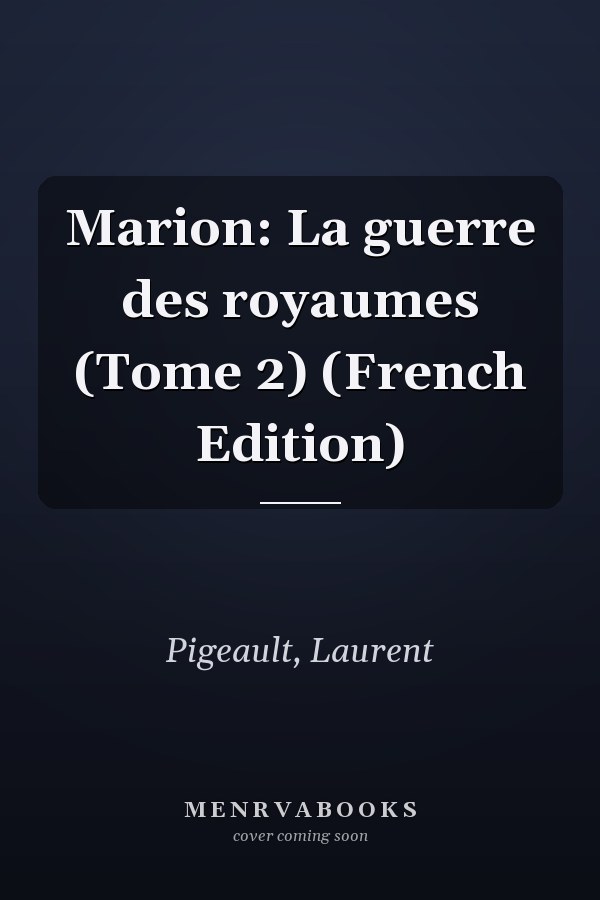Marion: La guerre des royaumes (Tome 2) (French Edition)