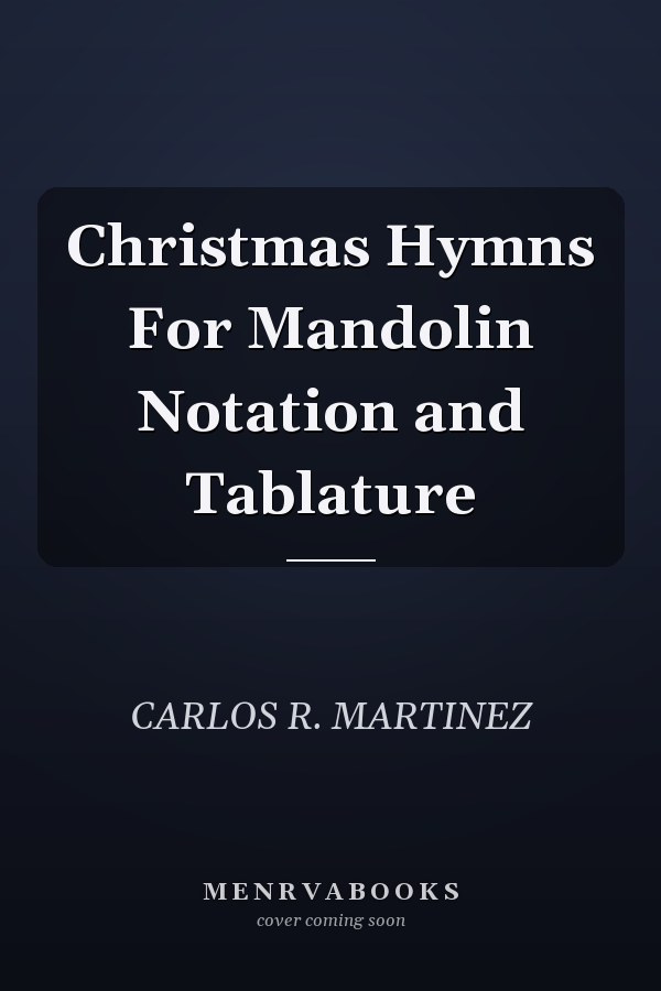 Christmas Hymns For Mandolin Notation and Tablature