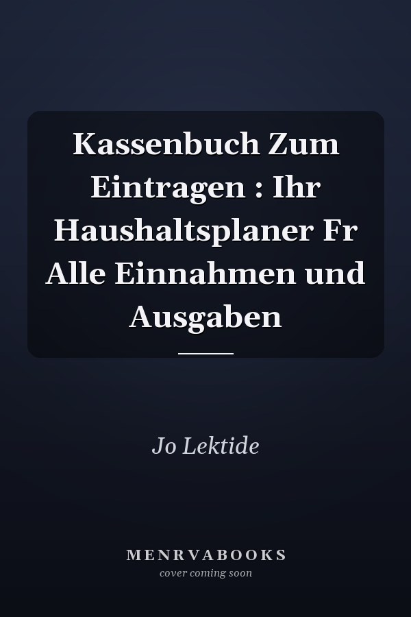 Kassenbuch Zum Eintragen : Ihr Haushaltsplaner Fr Alle Einnahmen und Ausgaben