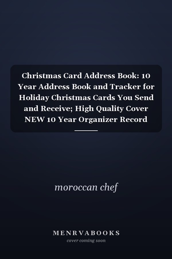 Christmas Card Address Book: 10 Year Address Book and Tracker for Holiday Christmas Cards You Send and Receive; High Quality Cover NEW 10 Year Organizer Record Book 6 X 9 (15. 24x 22. 86 Cm).