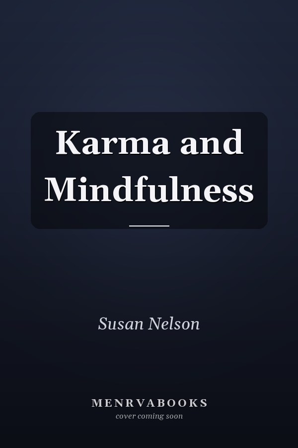 Karma and Mindfulness