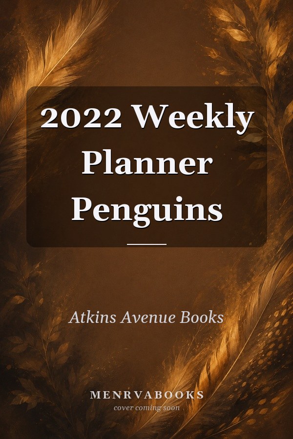 2022 Weekly Planner Penguins