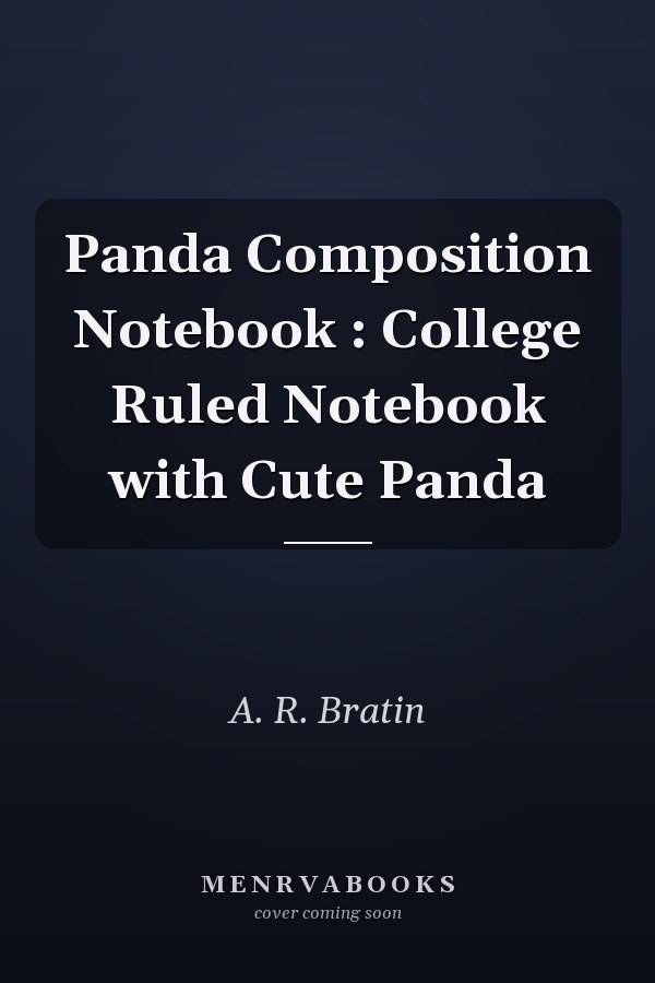 Panda Composition Notebook : College Ruled Notebook with Cute Panda