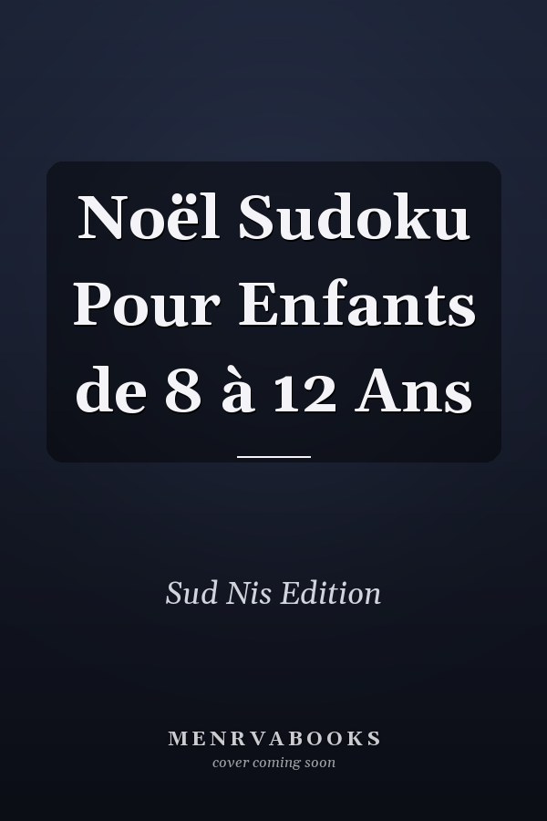 Noël Sudoku Pour Enfants de 8 à 12 Ans
