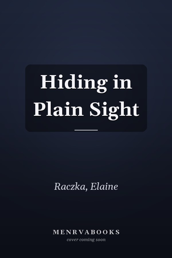 Hiding in Plain Sight