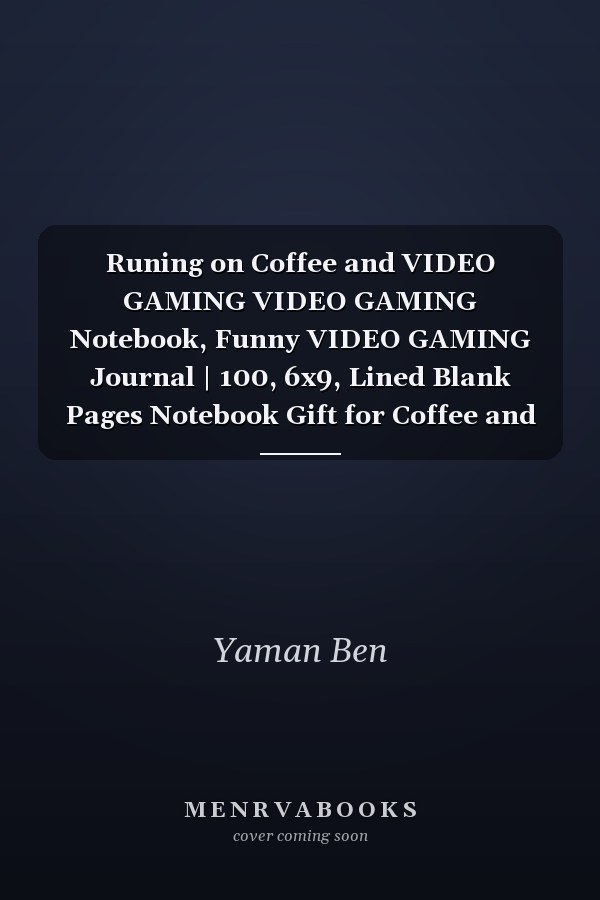 Runing on Coffee and VIDEO GAMING VIDEO GAMING Notebook, Funny VIDEO GAMING Journal | 100, 6x9, Lined Blank Pages Notebook Gift for Coffee and VIDEO GAMING Lovers
