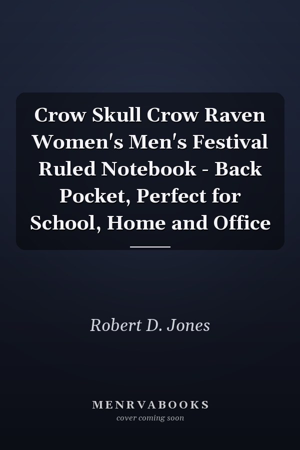 Crow Skull Crow Raven Women's Men's Festival Ruled Notebook - Back Pocket, Perfect for School, Home and Office