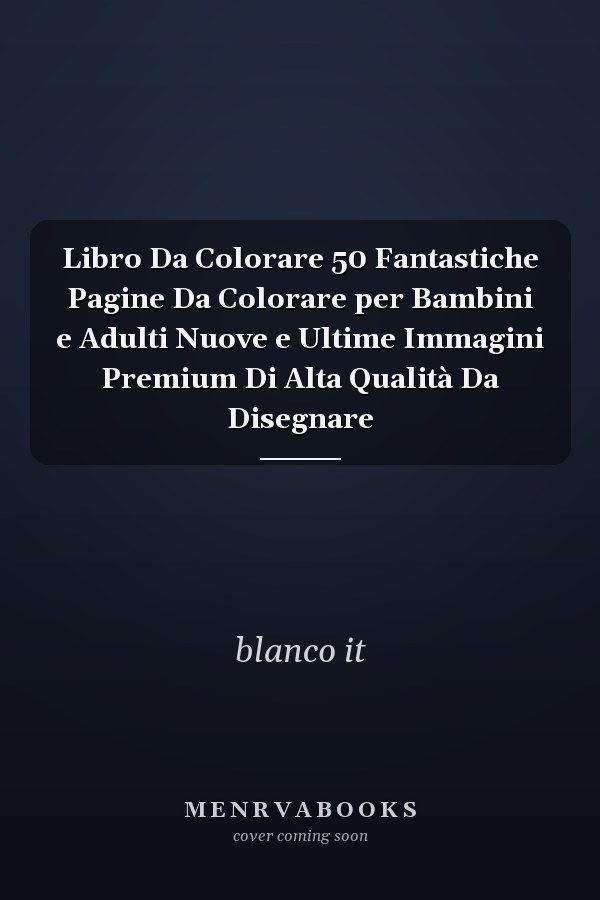 Libro Da Colorare 50 Fantastiche Pagine Da Colorare per Bambini e Adulti Nuove e Ultime Immagini Premium Di Alta Qualità Da Disegnare