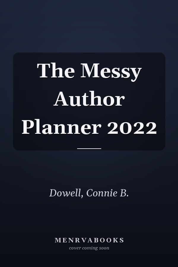 The Messy Author Planner 2022
