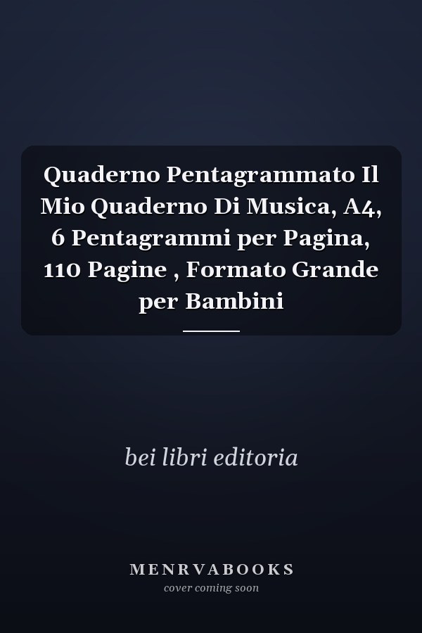 Quaderno Pentagrammato Il Mio Quaderno Di Musica, A4, 6 Pentagrammi per Pagina, 110 Pagine , Formato Grande per Bambini