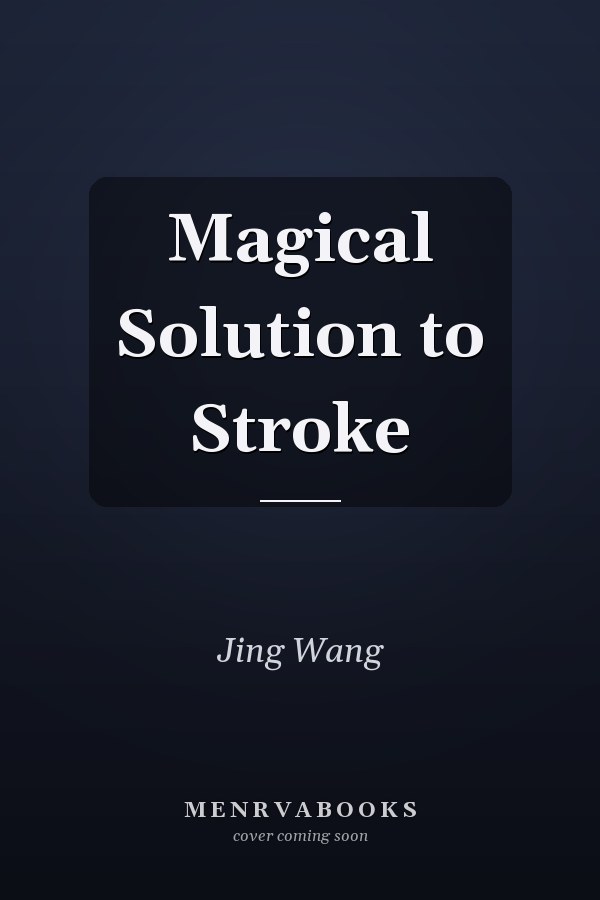 Magical Solution to Stroke