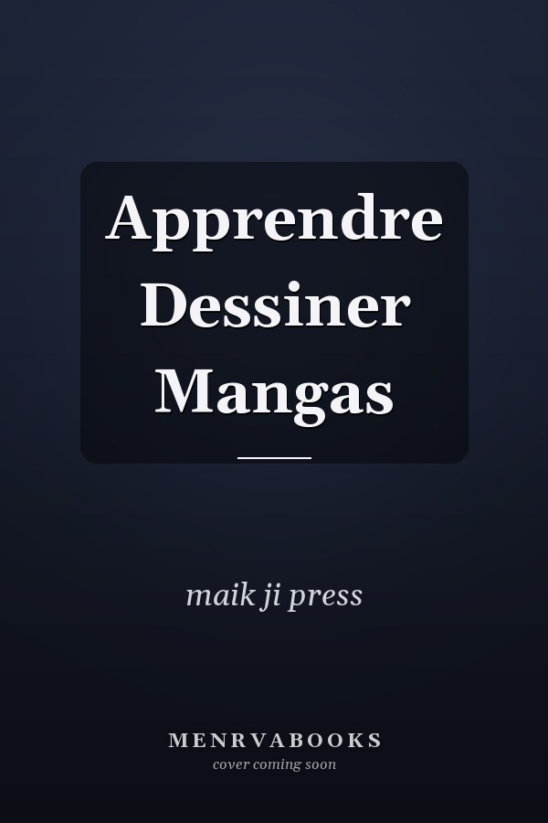 Apprendre  Dessiner Mangas