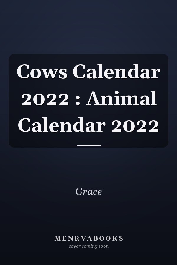 Cows Calendar 2022 : Animal Calendar 2022