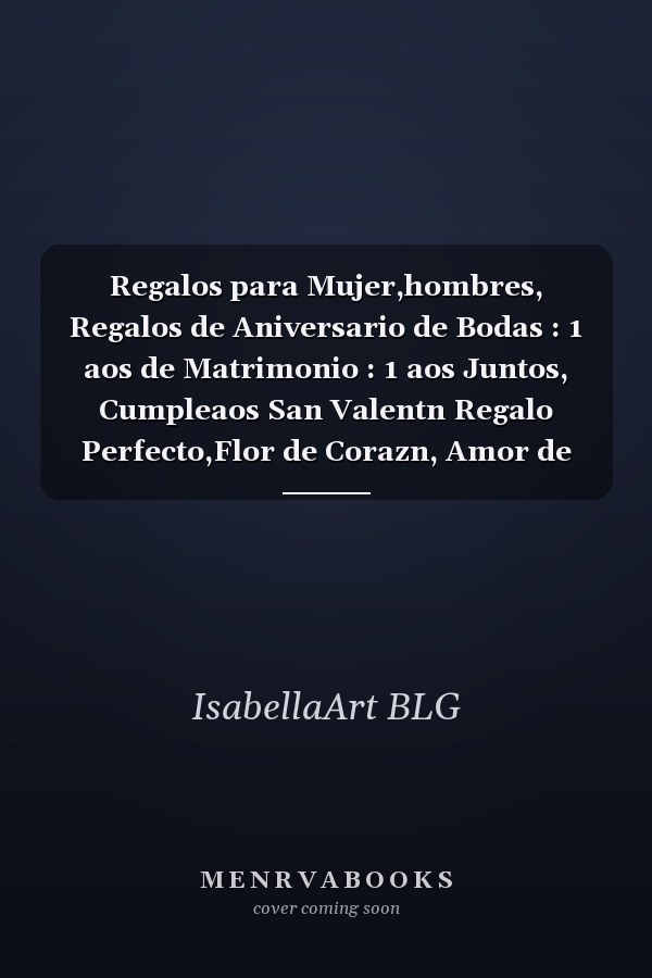 Regalos para Mujer,hombres, Regalos de Aniversario de Bodas : 1 aos de Matrimonio : 1 aos Juntos, Cumpleaos San Valentn Regalo Perfecto,Flor de Corazn, Amor de Pareja Romntico