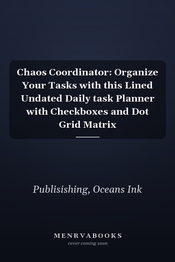 Chaos Coordinator: Organize Your Tasks with this Lined Undated Daily task Planner with Checkboxes and Dot Grid Matrix