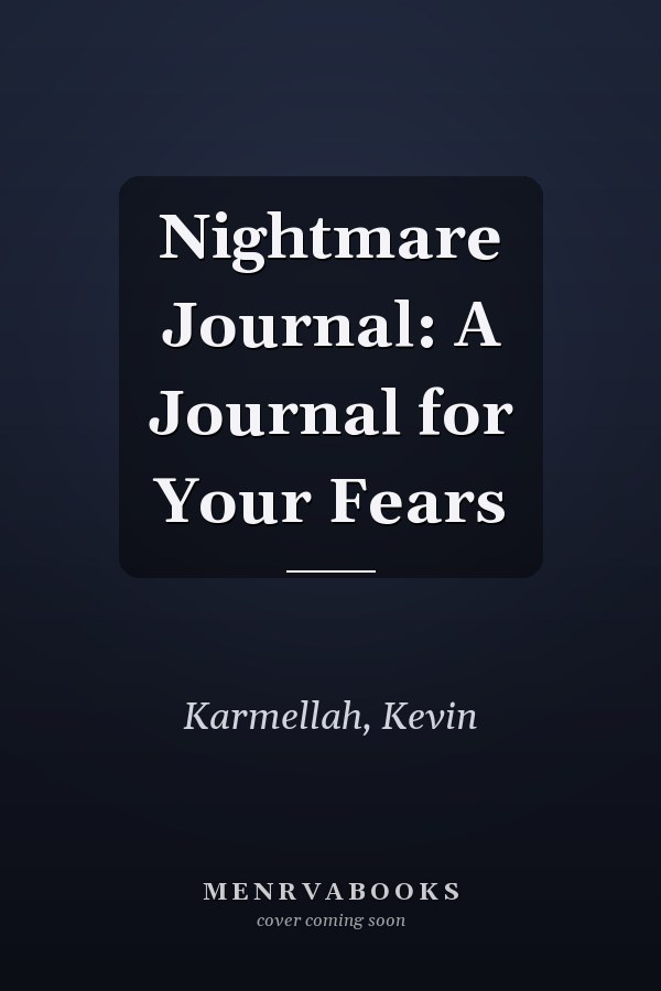 Nightmare Journal: A Journal for Your Fears