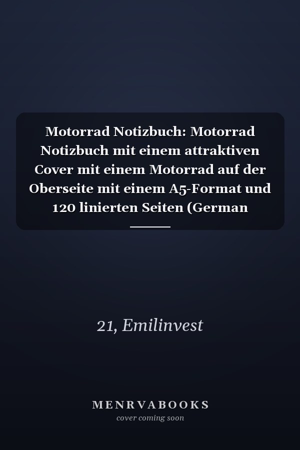 Motorrad Notizbuch: Motorrad Notizbuch mit einem attraktiven Cover mit einem Motorrad auf der Oberseite mit einem A5-Format und 120 linierten Seiten (German Edition)