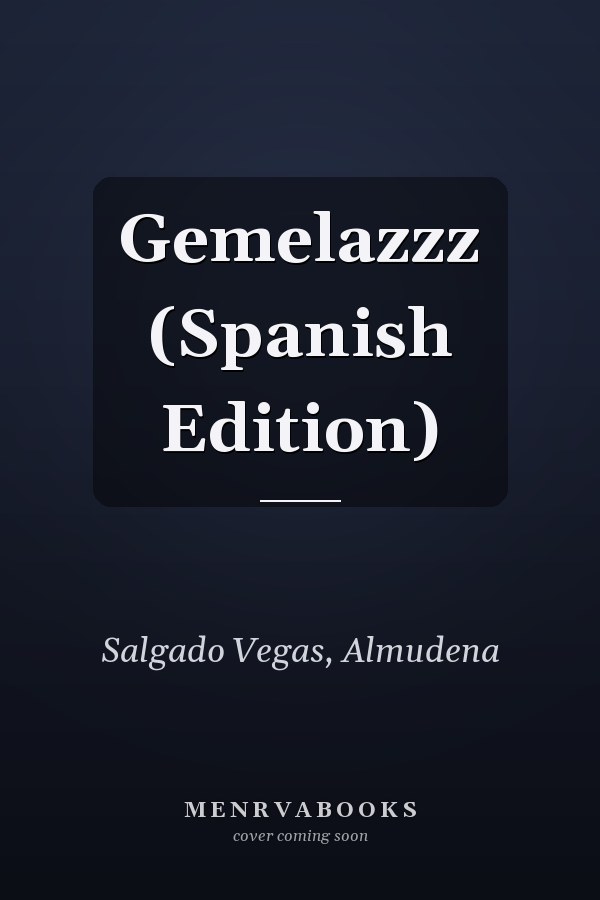 Gemelazzz (Spanish Edition)