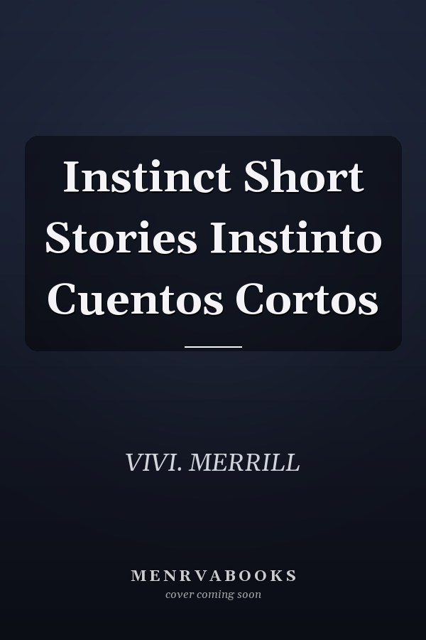 Instinct Short Stories Instinto Cuentos Cortos