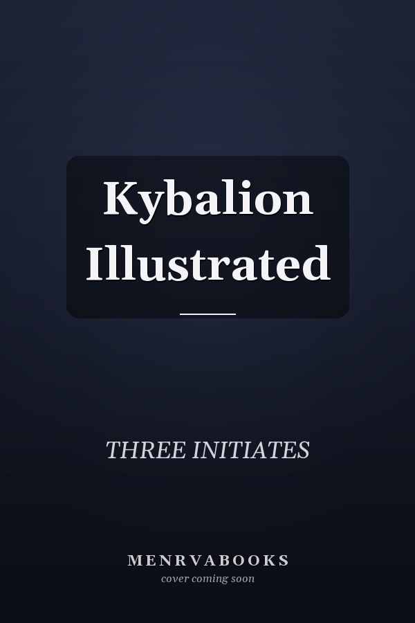 Kybalion Illustrated