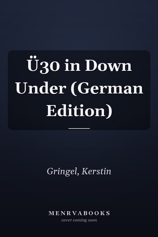 Ü30 in Down Under (German Edition)