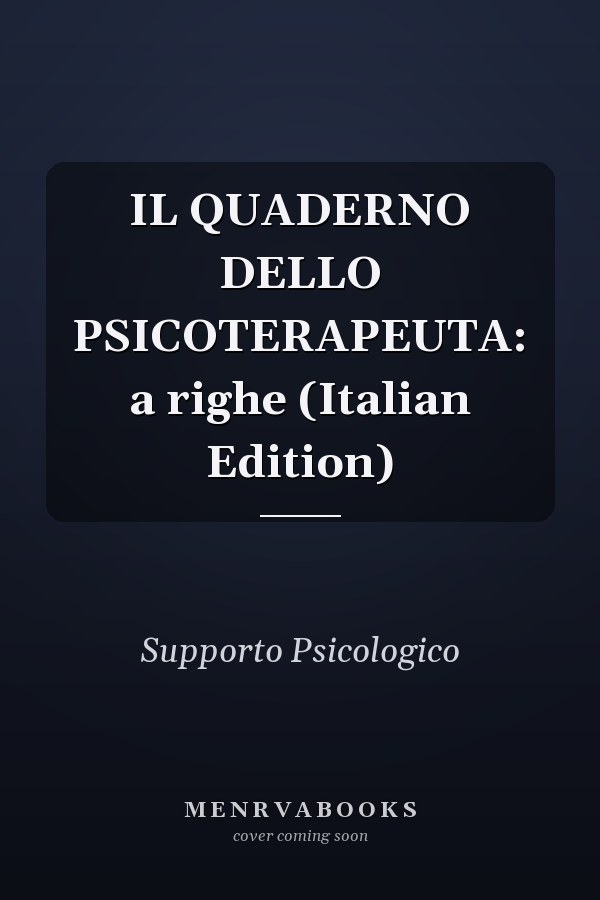 IL QUADERNO DELLO PSICOTERAPEUTA: a righe (Italian Edition)