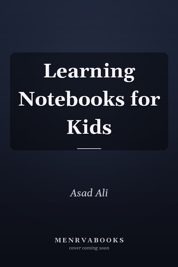 Learning Notebooks for Kids