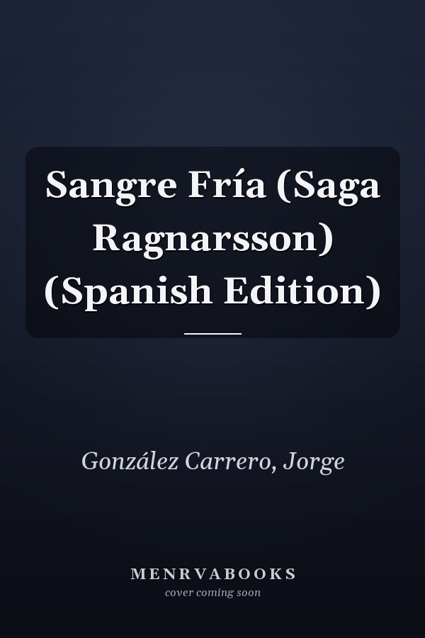 Sangre Fría (Saga Ragnarsson) (Spanish Edition)